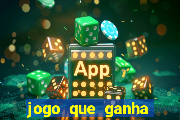 jogo que ganha dinheiro sem investir